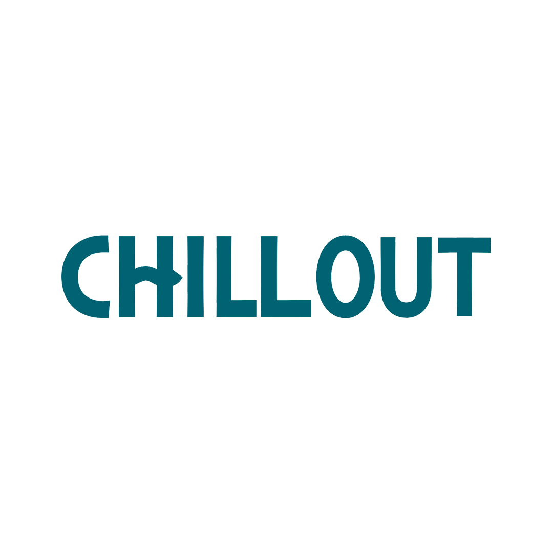CHILL OUT